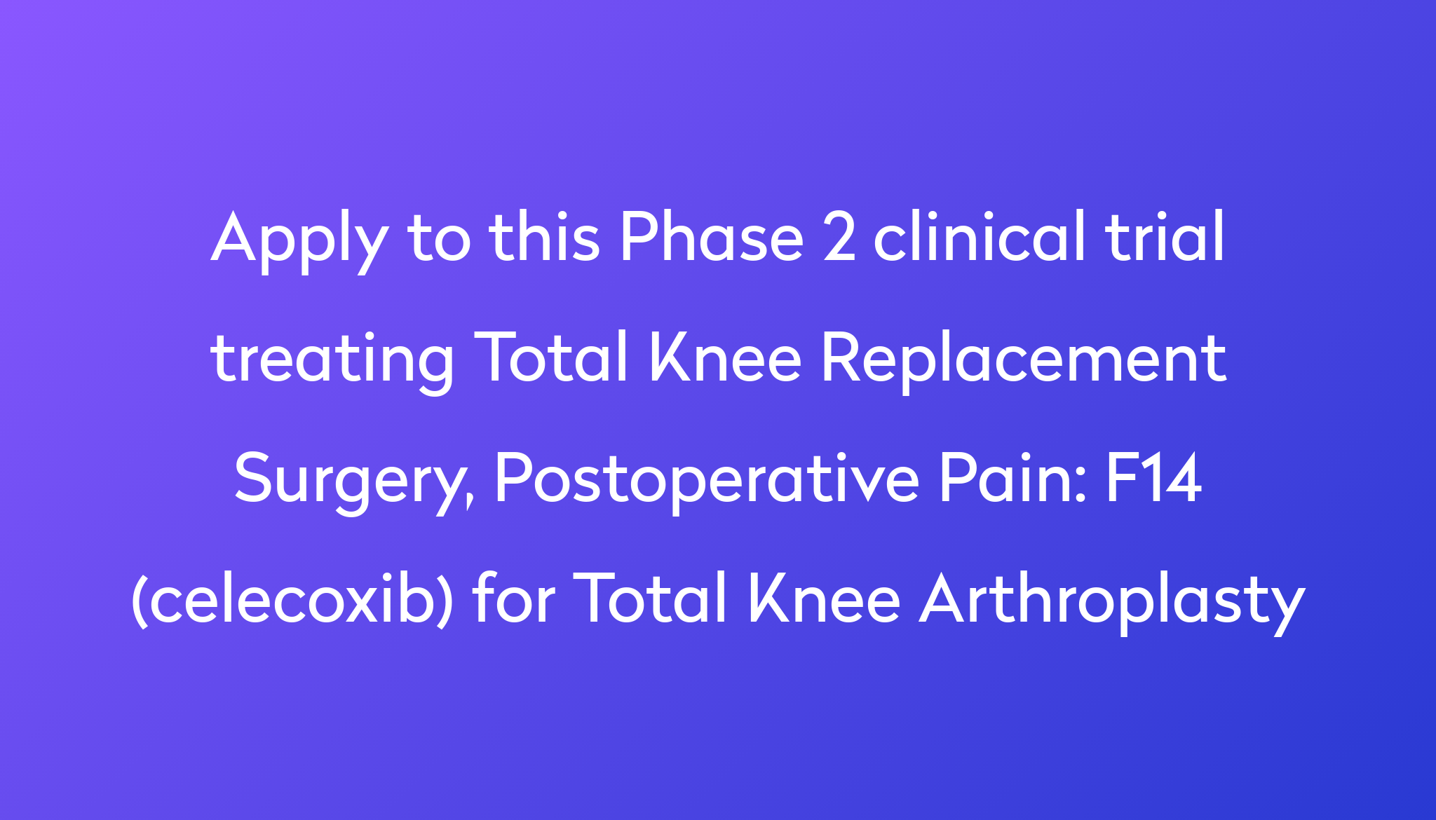 f14-celecoxib-for-total-knee-arthroplasty-clinical-trial-2023-power